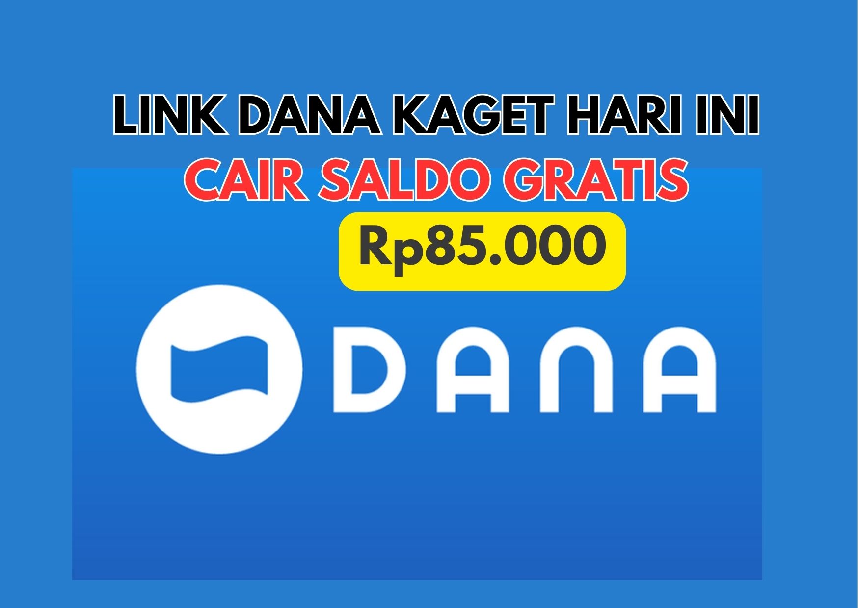 Klik Link Dana Kaget Hari Ini 25 September 2023: Buruan Klaim Saldo Gratis Rp85.000 Langsung Cair Tanpa KTP