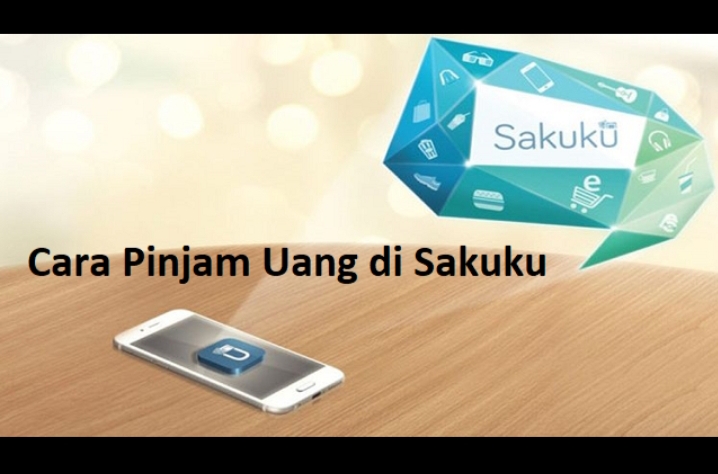 Cara Pinjam Uang Yang Aman dan Mudah di Aplikasi Dompet Digital Sakuku, Ini Persyaratannya 