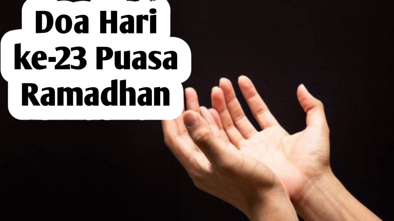 Doa Hari ke-23 Puasa Ramadhan, Agar Dibersihkan dari Segala Dosa