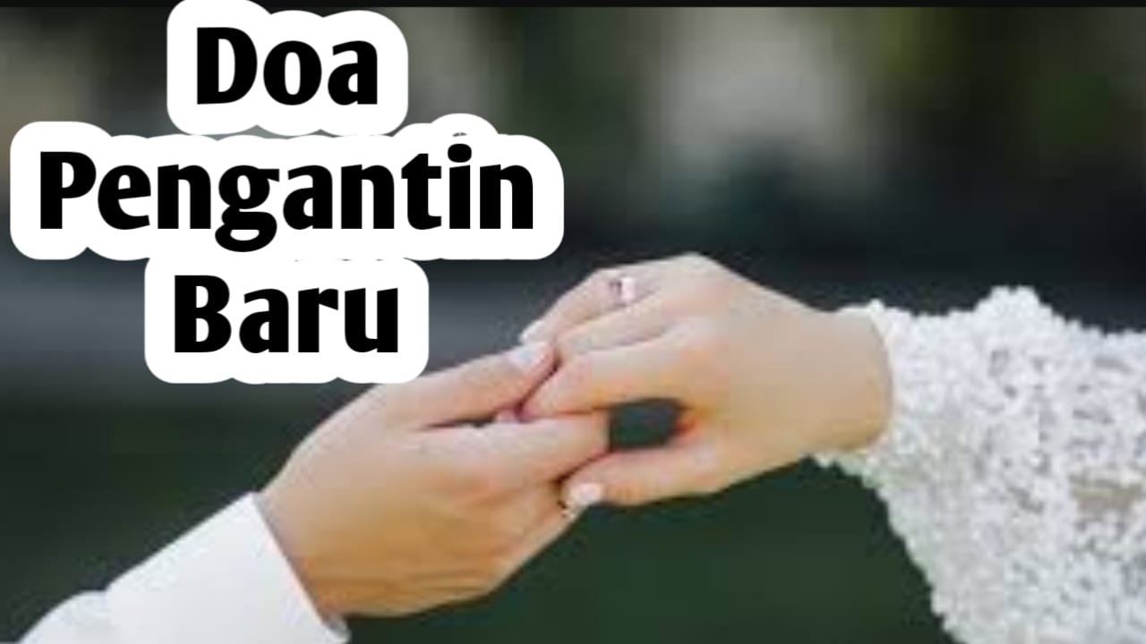 Agar Memiliki Rumah Tangga Harmonis, Pengantin Baru Bisa Amalkan 5 Doa Berikut