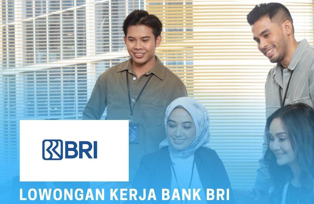 PT Bank BRI (Persero) Rekrut Karyawan, Posisi Sebagai Teller