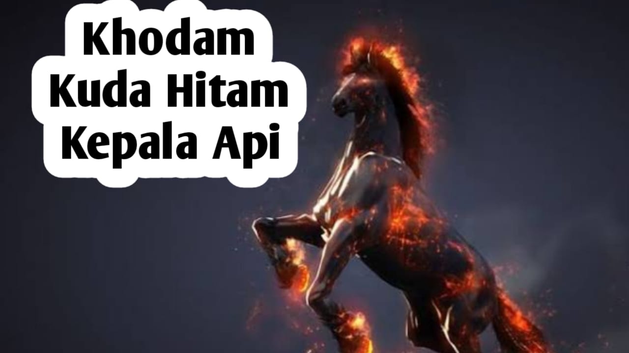 Kekuatan Khodam Kuda Hitam Kepala Api