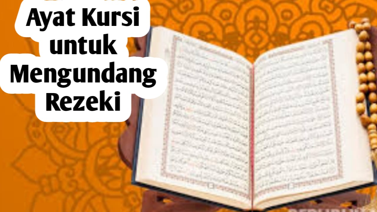 Ayat Kursi Bisa Menjadi Pengundang Rezeki, Berikut Cara Mengamalkannya