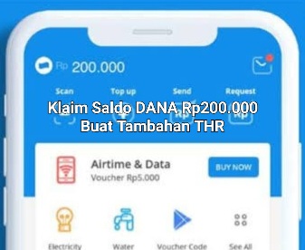 Tambahan THR! Saldo Gratis Rp200.000 Buat Kamu, Begini Cara Klaimnya Ke DANA