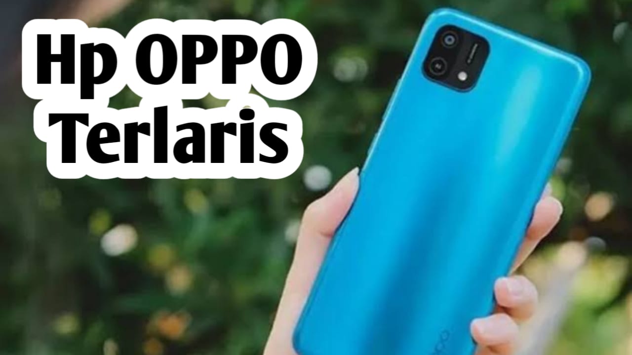 Ini Dia 5 Ponsel Oppo Paling Laris dan Murah dengan Spesifikasi Canggih