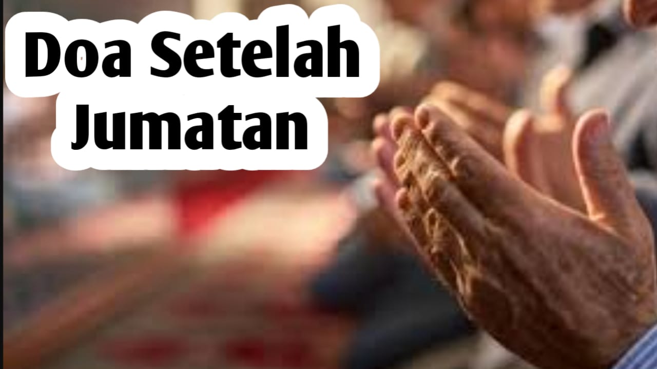 Agar Kebutuhan Rezeki Tercukupi, Amalkan Doa Berikut Setelah Jumatan