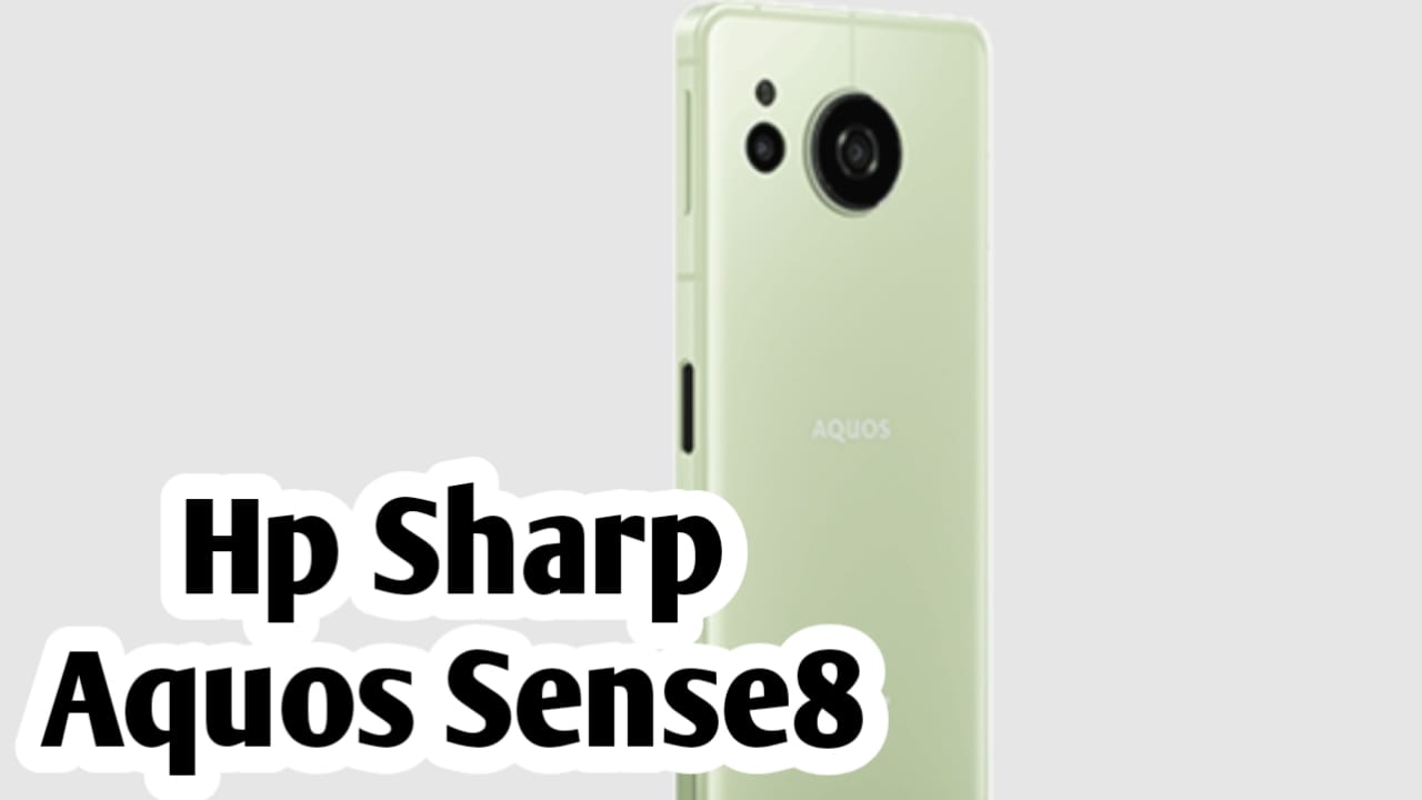 Hanya Rp 5 Jutaan, HP Sharp Aquos Sense8 Hadir dengan Layar IGZO OLED 6,1 Inci
