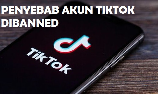 Akun TikTok Dibanned? Ini 8 Pelanggaran yang Mungkin Kamu Lakukan 