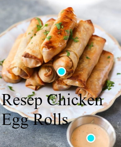 Resep Chicken Egg Rolls, Cocok untuk Camilan Berbuka Puasa
