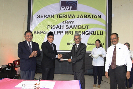 Sertijab Kepala LPP RRI Bengkulu, RRI Segera Luncurkan Pro 4