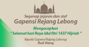 Gapensi Rejang Lebong: Selamat Hari Raya Idul Fitri 1437 H