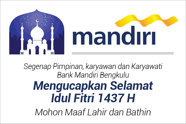 Bank Mandiri Bengkulu : Selamat idul Fitri 1437 Hijriyah