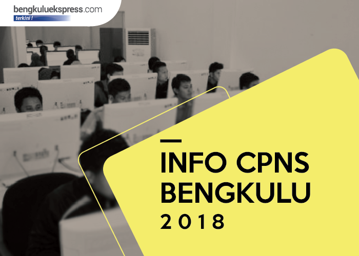 Pengumuman Lulus Seleksi Administrasi CPNS Bengkulu 2018