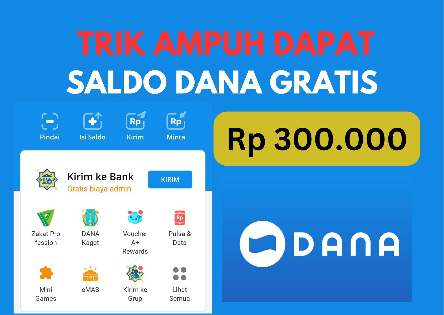 3 Trik Ampuh Klaim Saldo DANA Gratis Rp300.000! Langsung Cair ke E-Wallet