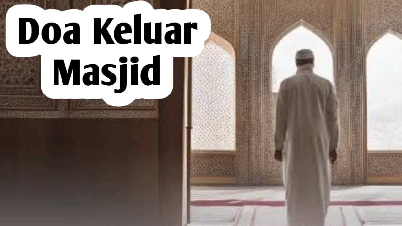 Agar Selalu Dibimbing Allah SWT, Amalkan Doa Keluar Masjid Berikut