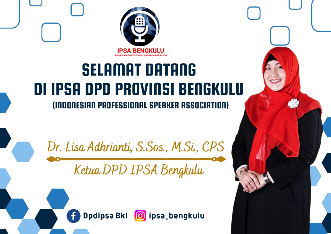 Mengenal Lebih Dekat Professional Speakers Lewat IPSA Bengkulu