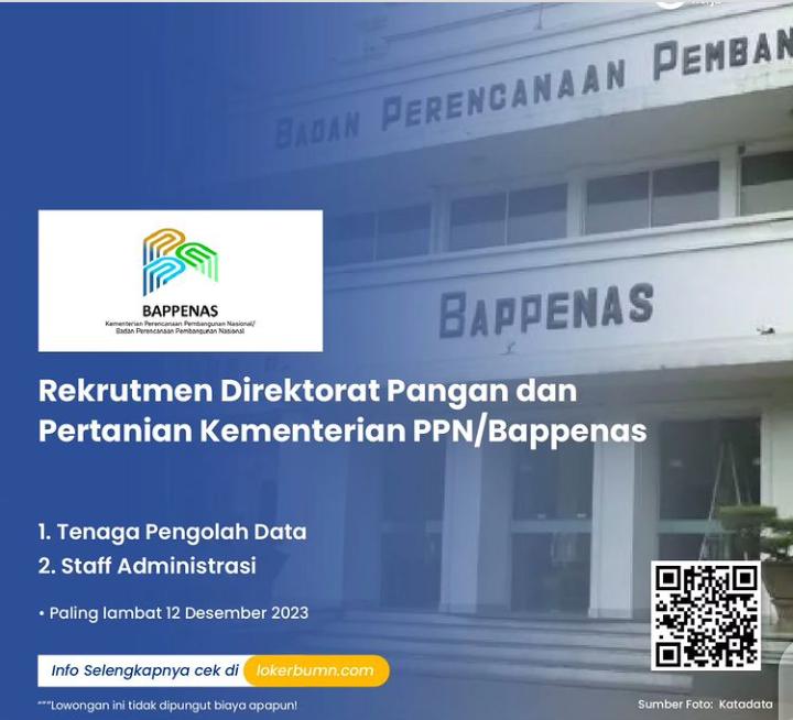 Rekrutmen Direktorat Pangan & Pertanian Kementerian PPN/Bappenas, Tenaga Pengolah Data dan Staf Administrasi