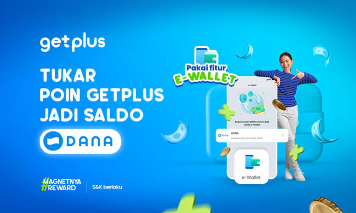 Mau Dapat Saldo DANA Gratis Dengan Mudah Dari Aplikasi Get Plus, Ikuti Langkah Berikut Ini