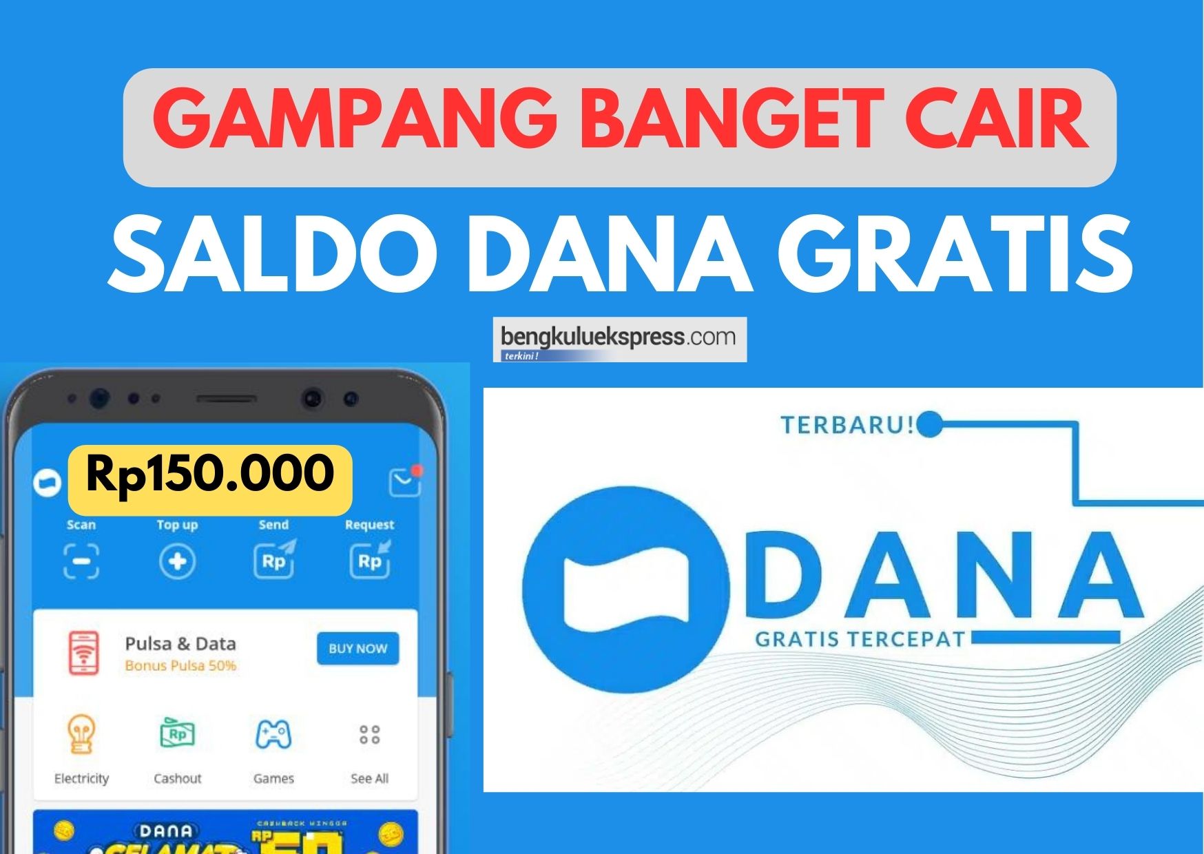 GAMPANG BANGET! Saldo DANA Gratis Rp150.000 Langsung Masuk E-Wallet Dana, Shopee, GoPay, OVO atau LinkAja