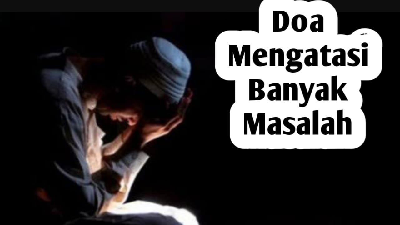 Masalah Datang Silih Berganti, Coba Selesaikan Dengan Doa Ini, Amalkan Setiap Hari Selasa