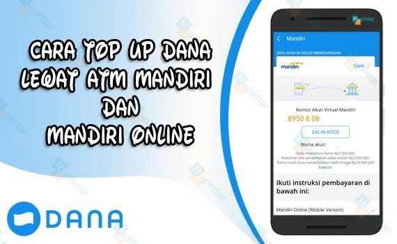 Kode Transfer Bank Mandiri ke DANA Via Mobile Banking dan ATM, Begini Caranya 
