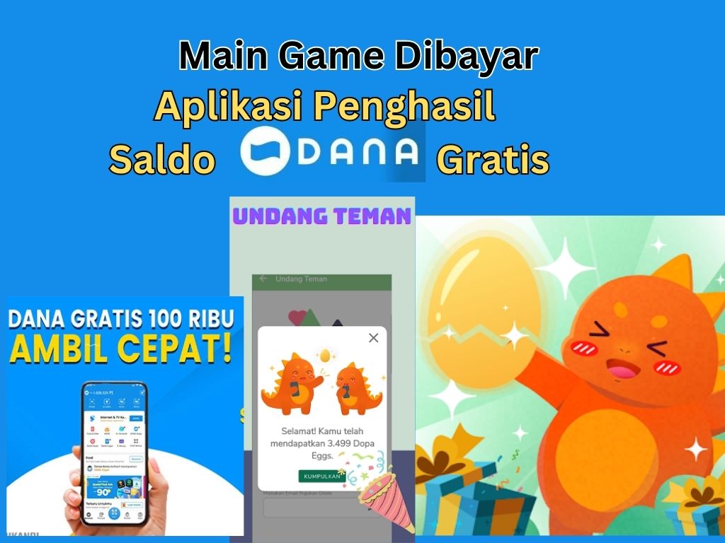 Aplikasi Penghasil Saldo DANA Gratis, Main Game Dibayar Rp100.000!