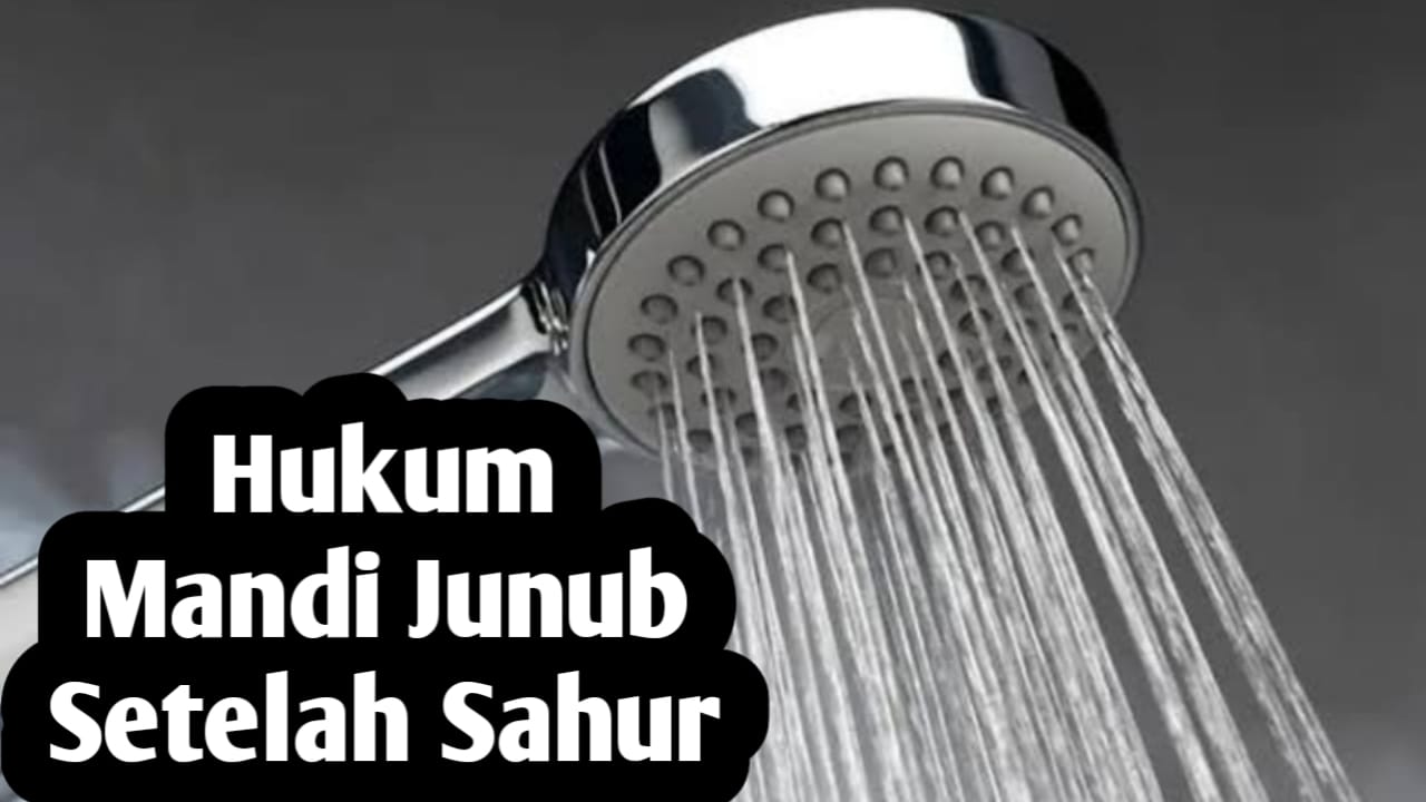 Bolehkah Mandi Junub Setelah Sahur Ramadhan, Simak Penjelasan Berikut Ini