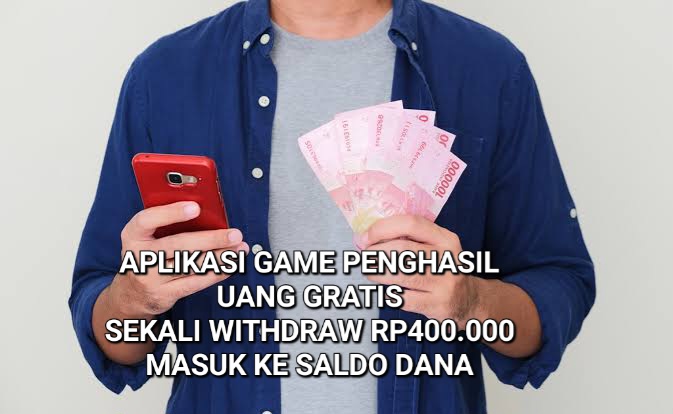 Tiap WD Minimal Rp400.000 Akan Menghiasi Dompet Digital DANA Kamu, Cuma Main Game Ini Lho!