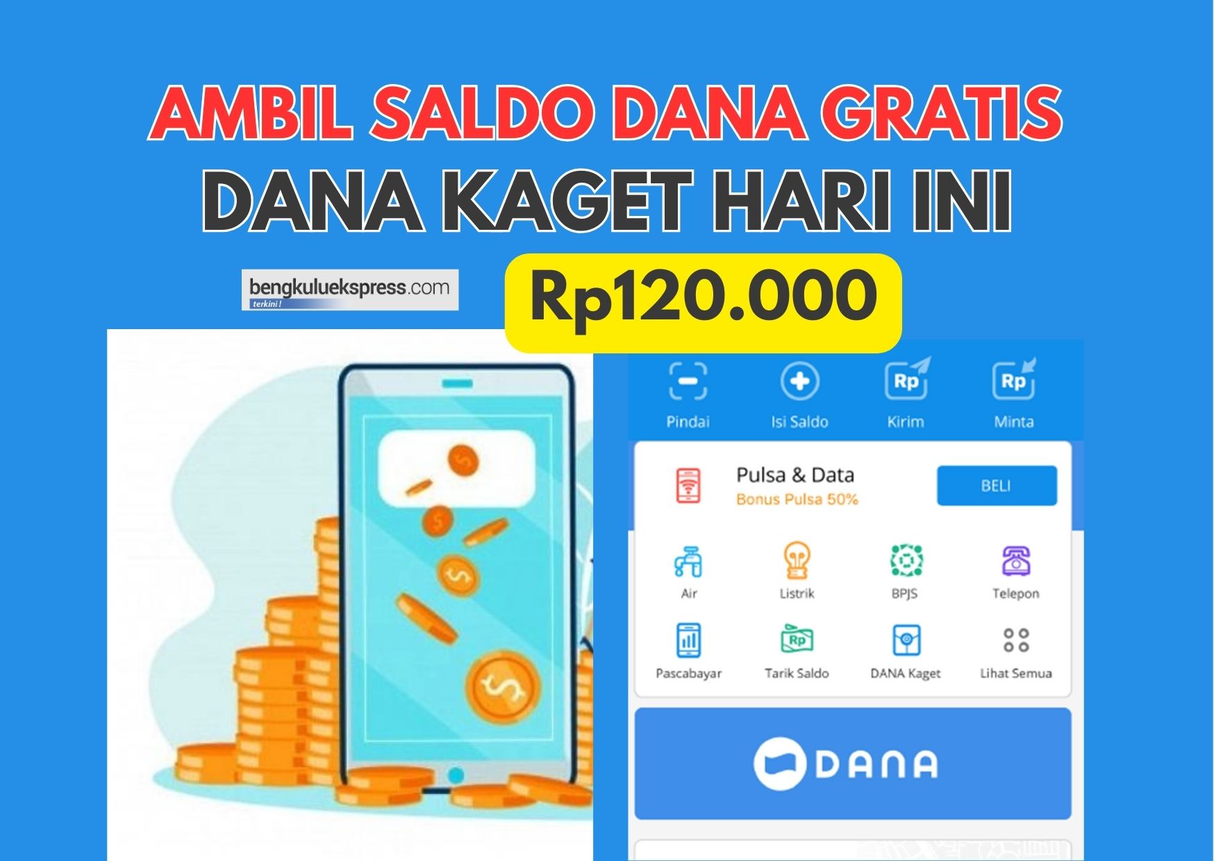  Daftarkan No HP! Ada Uang Belanja Saldo DANA Rp120.000, Klik DANA Kaget Hari ini 8 September 2023