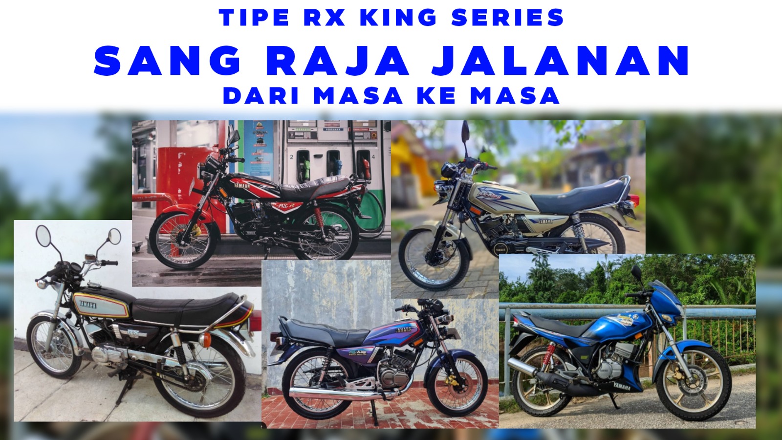 Ini Dia Tipe Yamaha RX King Series dari Masa ke Masa 