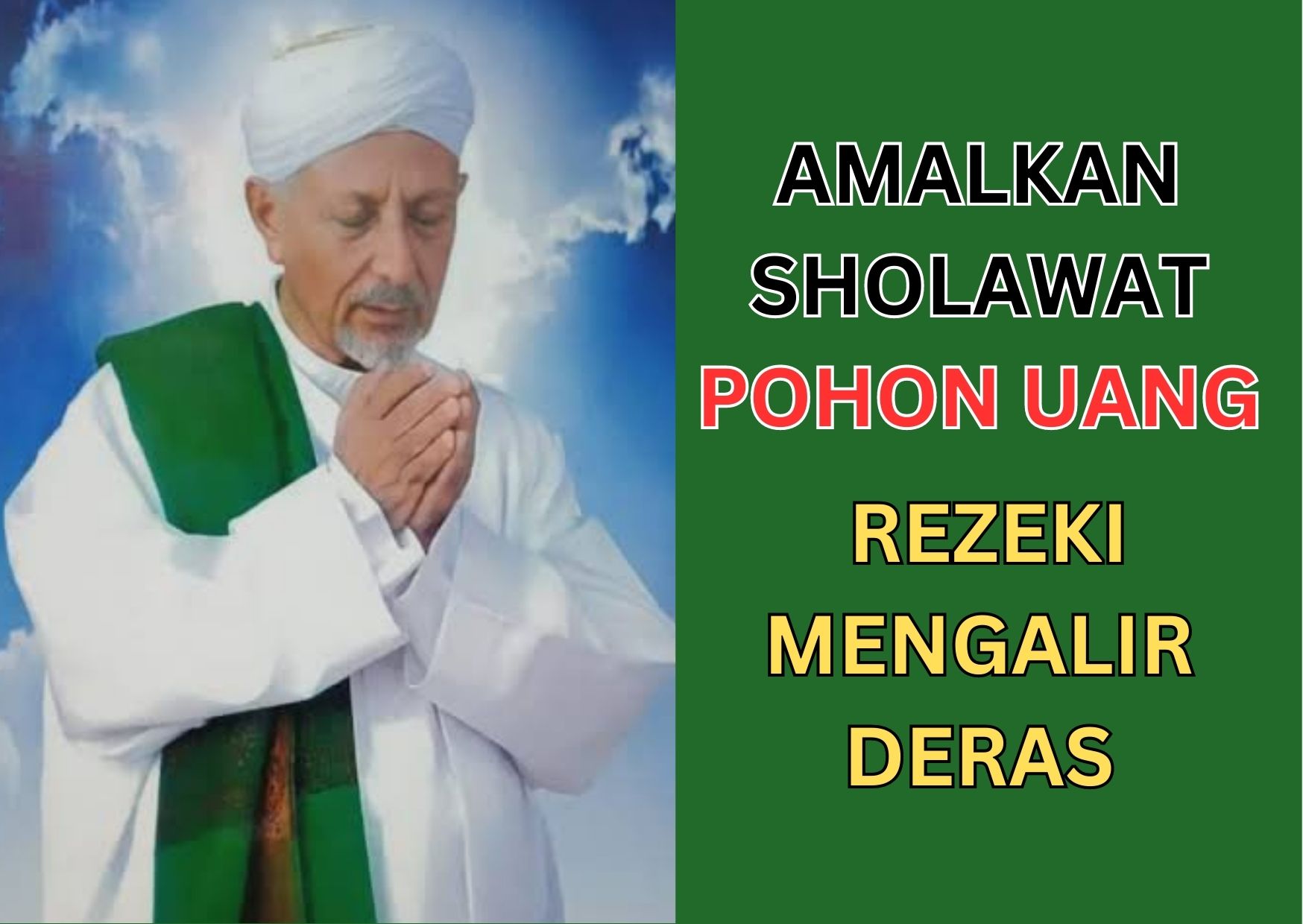 Amalkan Sholawat Pohon Uang Ijazah Habib Saggaf bin Mahdi, Rezeki Mengalir Deras
