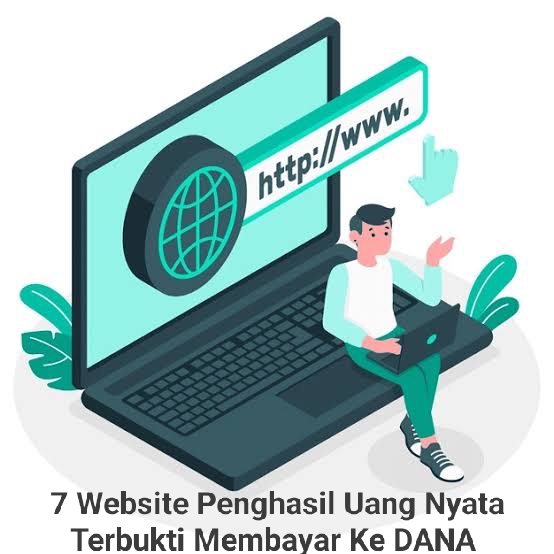 7 Website Terbaik Penghasil Uang Nyata Ratusan Ribu Rupiah, Terbukti Cair Ke Saldo DANA 