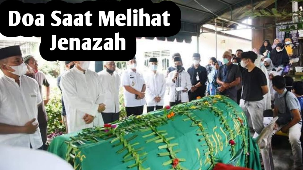 Doa Saat Melihat Jenazah, Agar Ruh Sang Mayit Bahagia