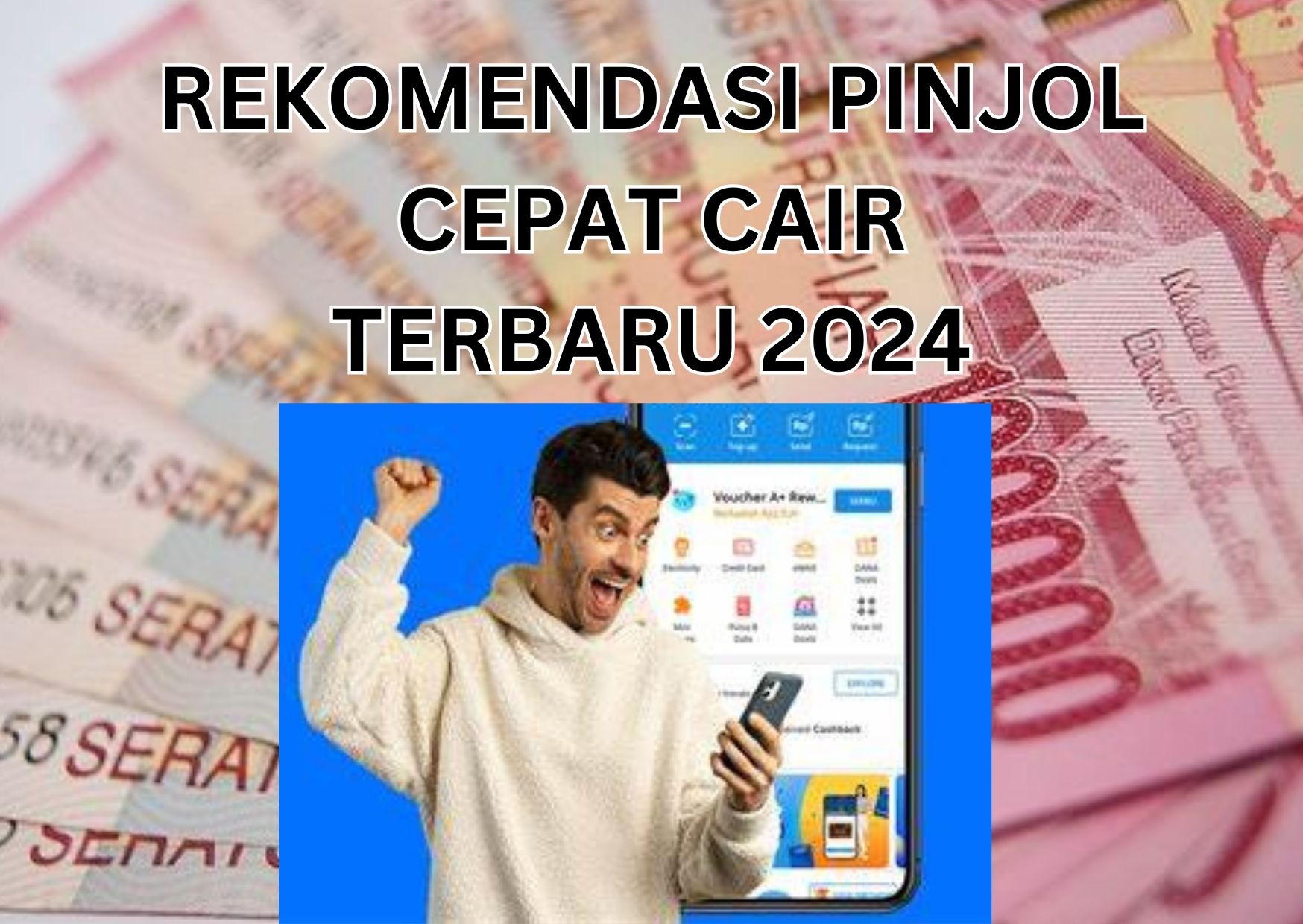 7 Pinjol Cepat Cair Terbaru 2024 dengan Bunga Rendah dan Aman Terdaftar di OJK