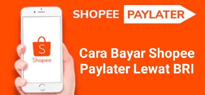 Cara Bayar Shopee Paylater Lewat BRImo dan Internet Banking BRI Terbaru