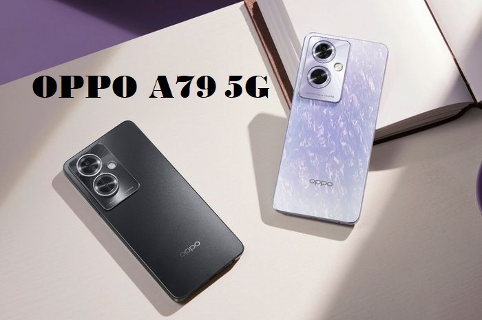 Baru Dirilis! Ini Dia Keungguan Oppo A79 5G, Tawarkan Ultra-Clear Image 108 MP Hasil Foto Lebih Detail dan Jer