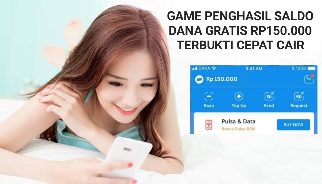Ini Baru Cuan! 10 Aplikasi Game Penghasil Saldo DANA Gratis Rp150.000