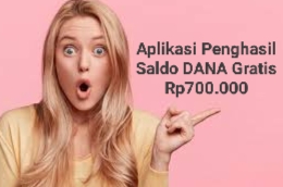 Tanpa Perlu Deposit Konon Katanya Aplikasi Ini Bisa Hasilkan Saldo DANA Gratis Rp700 Ribu, Buruan Cobain!