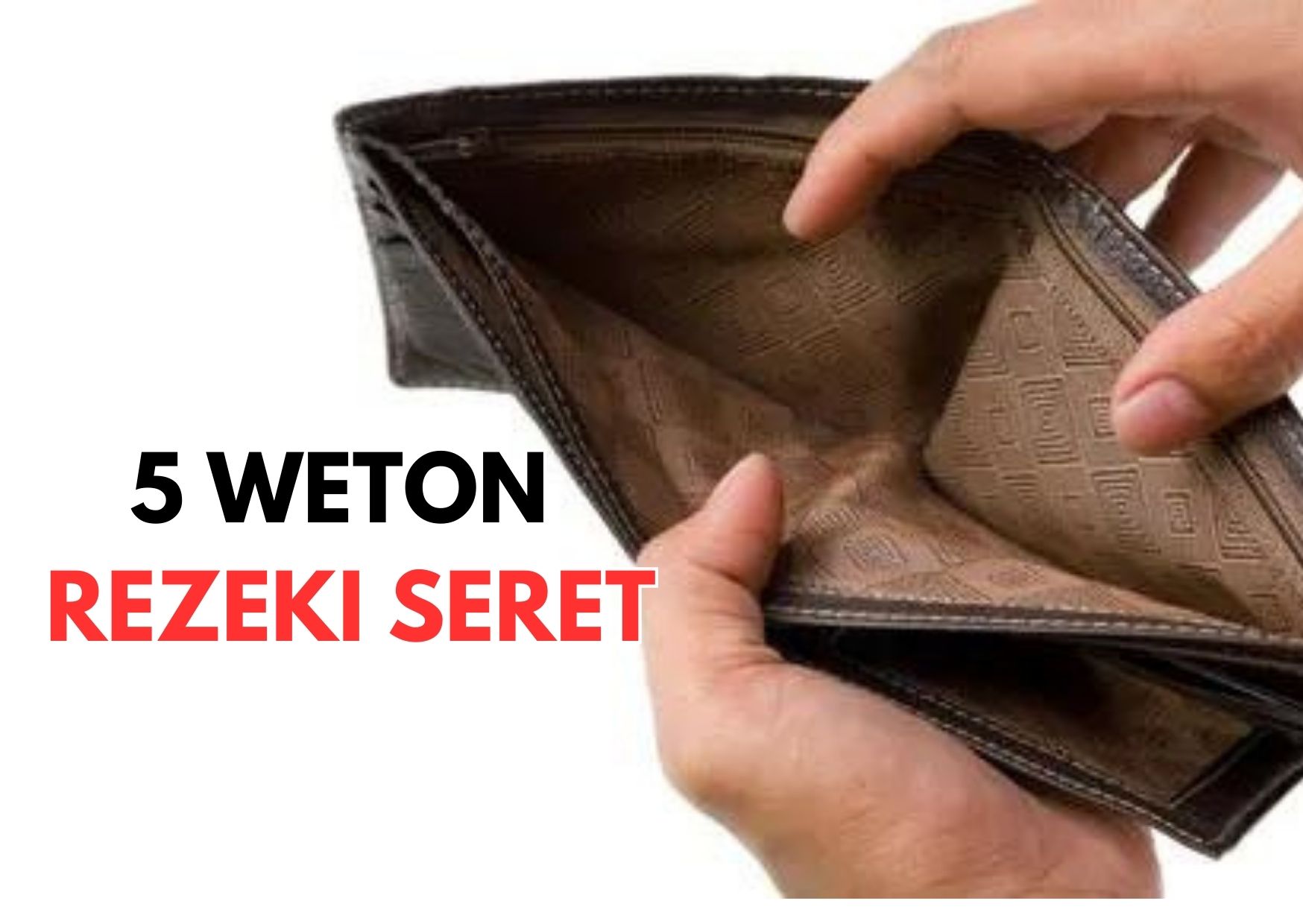 5 Weton yang Diramalkan Rezeki Seret, Uangnya Selalu Habis