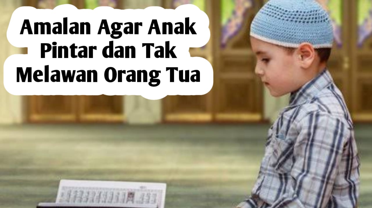 Ingin Anak Pintar Dan Tidak Melawan Orang Tua? Amalkan Amalan Nyai Nafiqoh Istri KH Hasyim Asyari Berikut