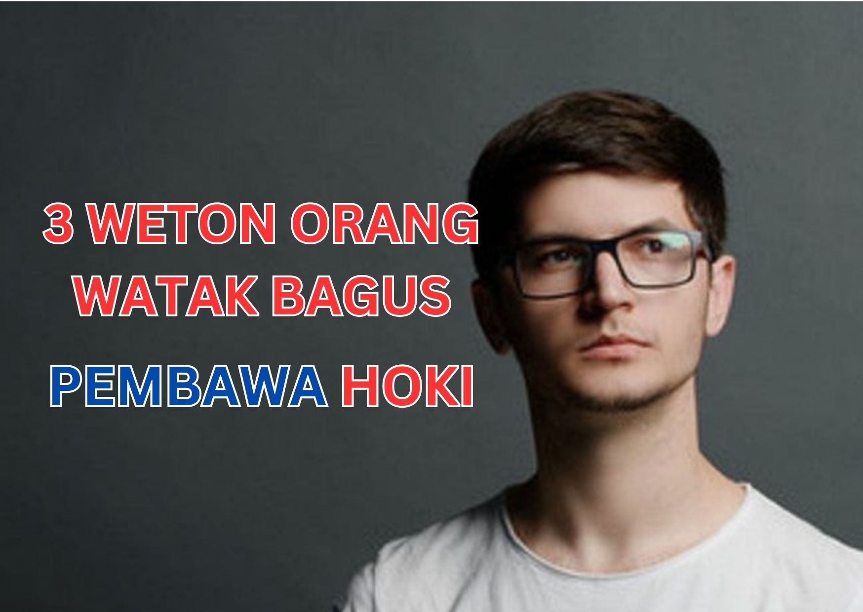 3 Weton Orang dengan Watak Bagus Pembawa Hoki, Kamu Termasuk?