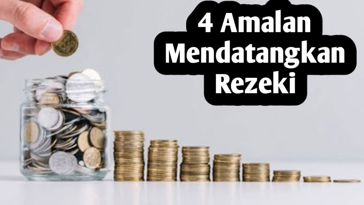 4 Amalan Mendatangkan Rezeki, Amalkan Agar Rezeki Berkah dan Melimpah