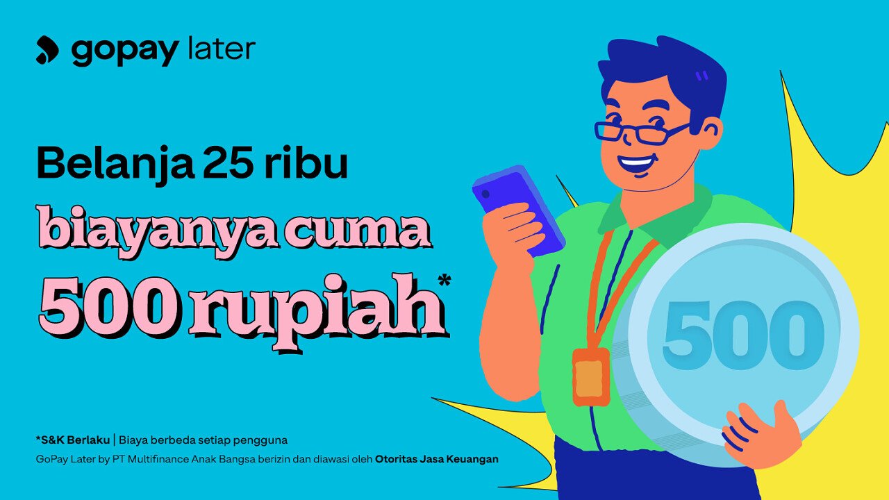 Promo GoPay Later di Aplikasi Gojek Bersama Tokopedia, Berikut Cara Temukan, Cara Aktifin dan Cara Bayarnya: 