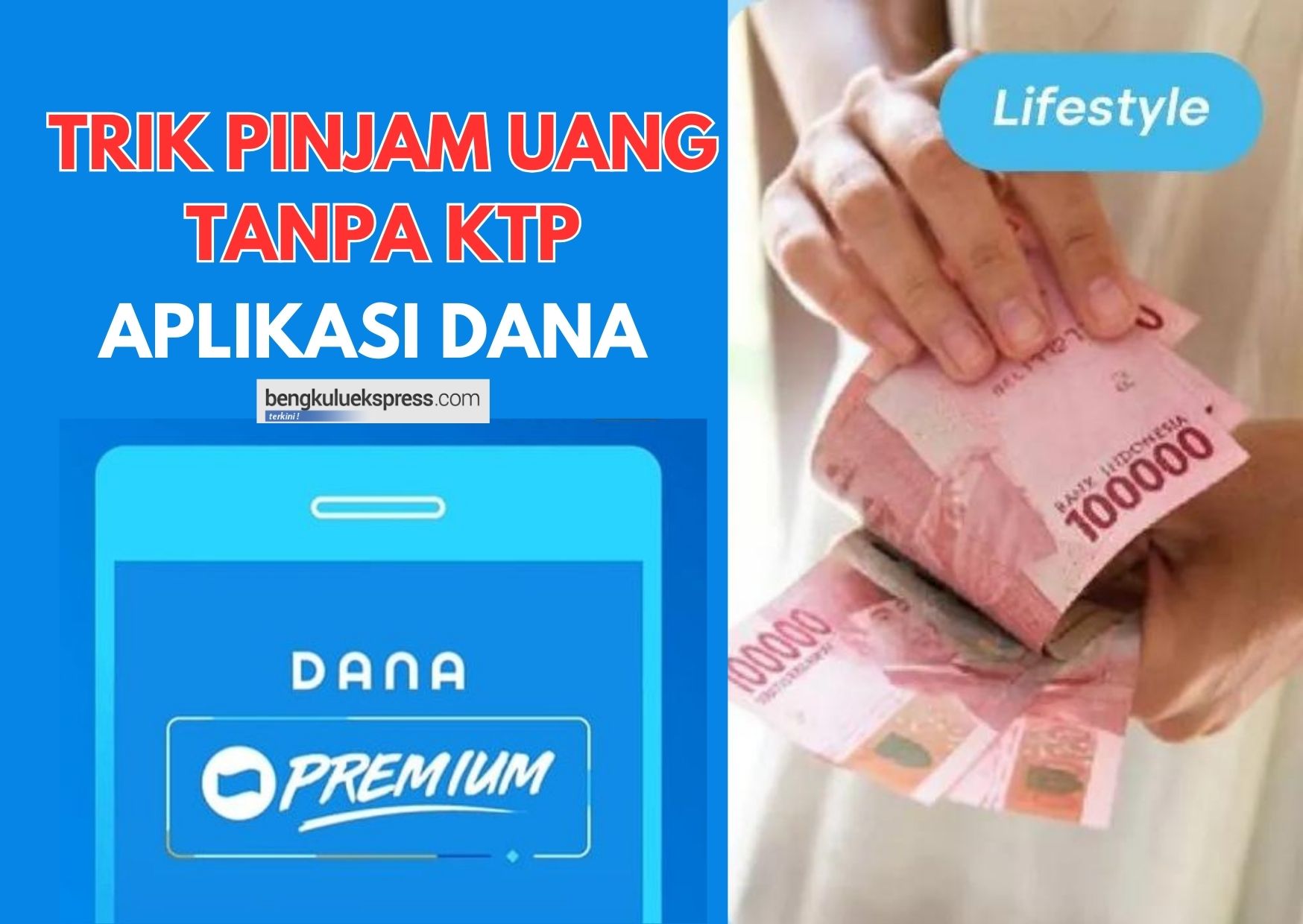 Otomatis Cair Rp3.000.000 ke Dompet Digital, Coba 7 Trik Pinjam Uang di Aplikasi DANA Tanpa KTP 