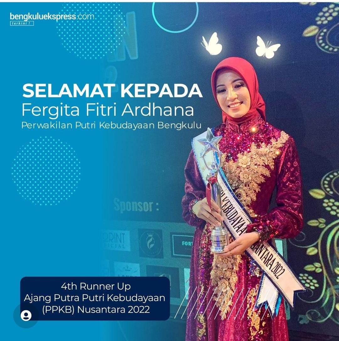 Fergita Fitri Ardhanda, Gadis asal Bengkulu Raih Juara Ajang Putra Putri Kebudayaan  Nusantara Tahun 2022