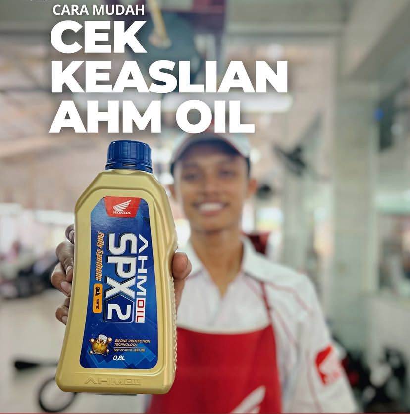 Cek Keaslian AHM Oil Kini Makin Mudah, Pastikan Oli Motor Honda Anda Asli dan Aman!