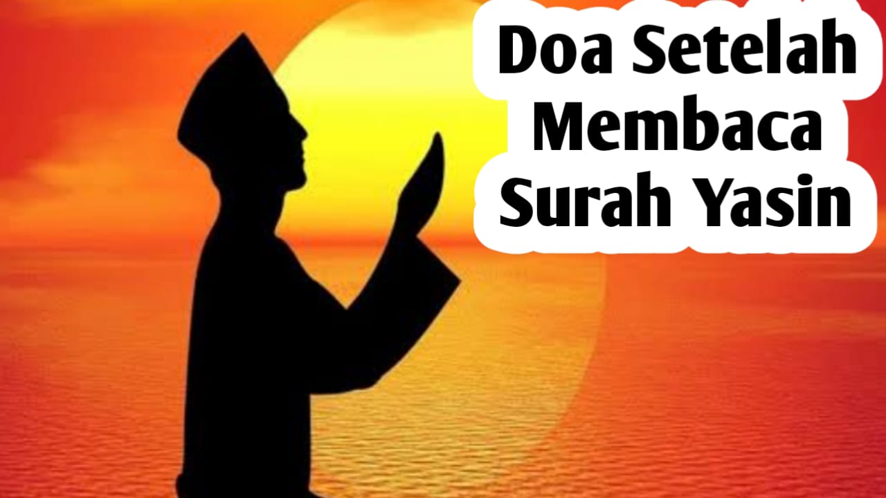 Agar Selalu Dijaga Allah SWT, Setelah Membaca Surah Yasin jangan Lupa Amalkan Doa Berikut