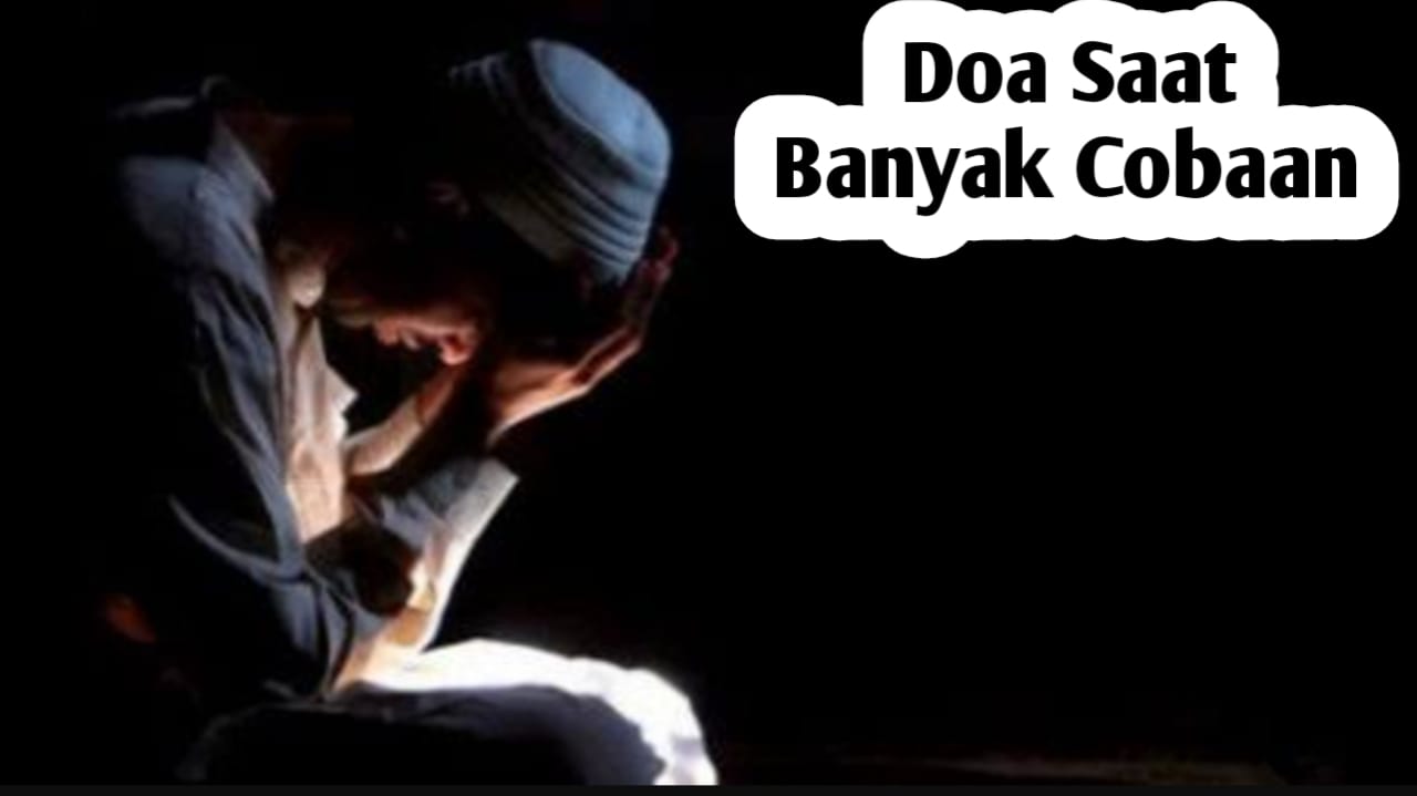 Saat Hidup Banyak Cobaan, Amalkan 2 Doa Pendek yang Diajarkan Rasulullah SAW Ini