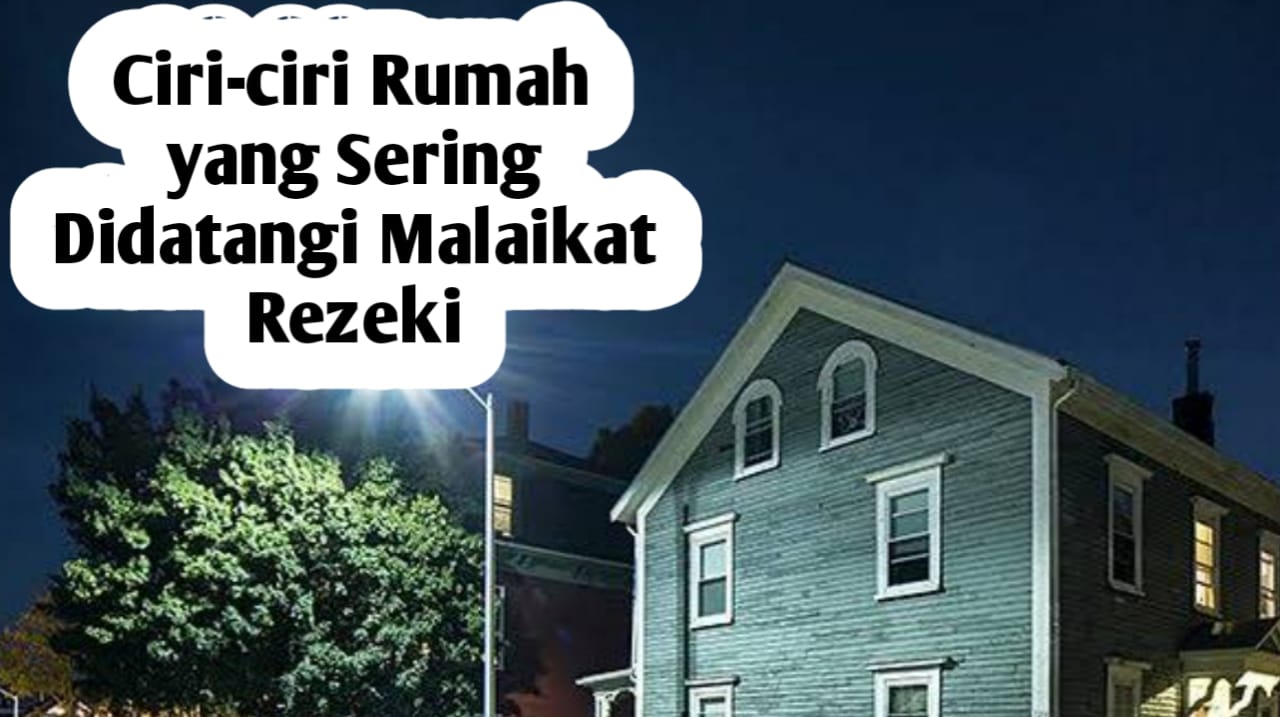 Ciri-ciri Rumah yang Sering Didatangi Malaikat Rezeki, Rezeki Pemiliknya Bakal Melimpah dan Berkah