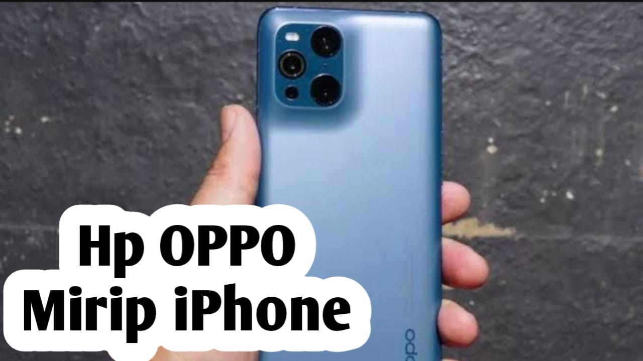 10 HP OPPO Mirip iPhone, Miliki Kamera dan Desain Terbaik!
